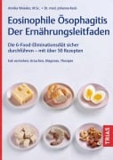Cover-Bild zum Titel 'Eosinophile Ösophagitis - Der Ernährungsleitfaden' von 'Annika Woesler, Johanna Keck'