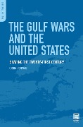 Cover-Bild zum Titel 'The Gulf Wars and the United States' von 'Orrin Schwab'