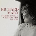 Cover-Bild zum Titel 'Stories To Tell:Greatest Hits And More' von 'Richard Marx'