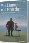 Cover-Bild zum Titel 'Von Lämmern und Menschen' von 'Basil Schader'