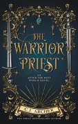 Cover-Bild zum Titel 'The Warrior Priest' von 'C J Archer'
