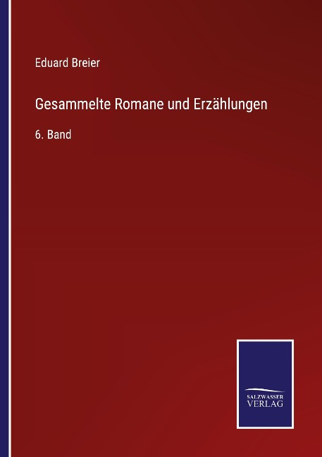 Gesammelte Romane und Erzählungen - Eduard Breier
