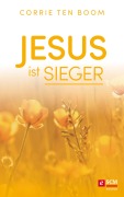 Cover-Bild zum Titel 'Jesus ist Sieger' von 'Corrie Ten Boom'