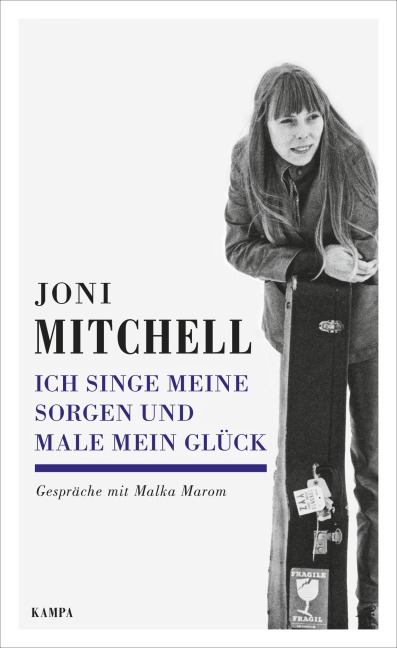 Ich singe meine Sorgen und male mein Glück - 