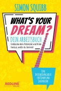 Cover-Bild zum Titel 'What's Your Dream - Dein Arbeitsbuch' von 'Simon Squibb'