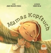 Cover-Bild zum Titel 'Mamas Kopftuch' von 'Jenny Molendyk Divleli'