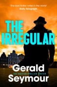 Cover-Bild zum Titel 'The Irregular' von 'Gerald Seymour'