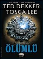 Ölümlü - Ted Dekker, Tosca Lee