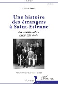 Cover-Bild zum Titel 'Une histoire des étrangers à Saint-Etienne' von 'Zarch'
