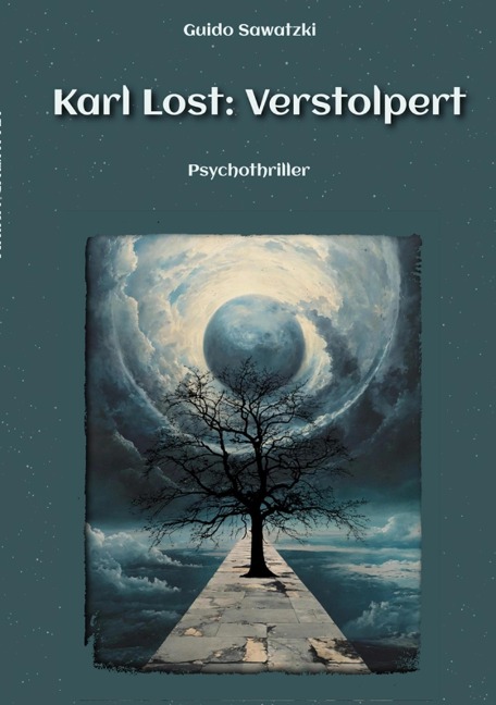 Karl Lost: Verstolpert - Guido Sawatzki