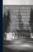 Cover-Bild zum Titel 'Notice Historique Sur La Vie De Malachie D'inguimbert, Évêque De Carpentras...' von ''