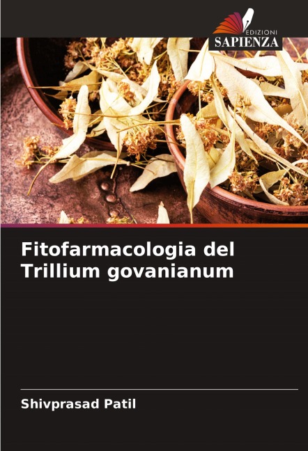 Fitofarmacologia del Trillium govanianum - Shivprasad Patil