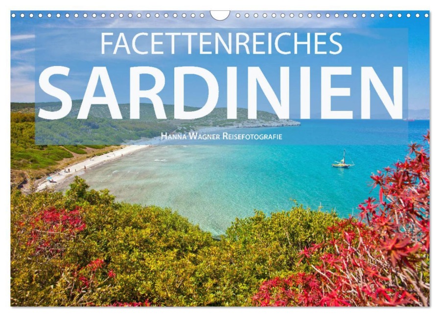 Facettenreiches Sardinien (Wandkalender 2025 DIN A3 quer), CALVENDO Monatskalender - Hanna Wagner