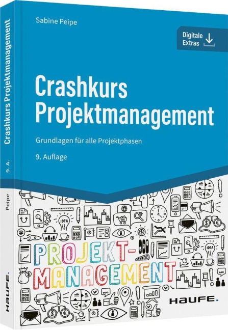 Crashkurs Projektmanagement - inkl. Arbeitshilfen online - Sabine Peipe