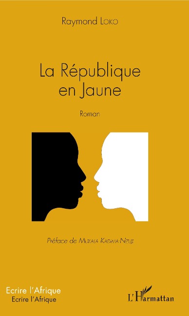 La République en Jaune - Raymond Loko