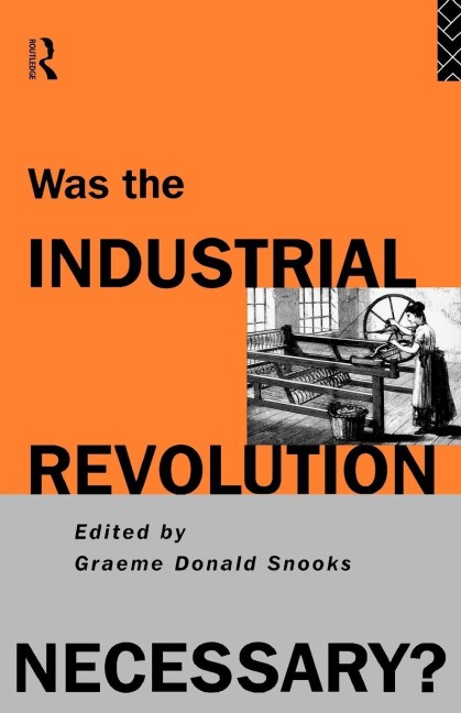 Was the Industrial Revolution Necessary? - 