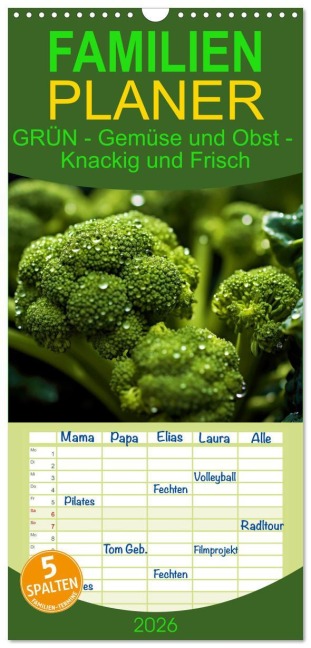Familienplaner 2026 - GRÜN - Gemüse und Obst - Knackig und Frisch mit 5 Spalten (Wandkalender, 21 x 45 cm) CALVENDO - Susan Michel