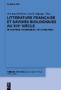 Cover-Bild zum Titel 'Littérature française et savoirs biologiques au XIXe siècle' von ''