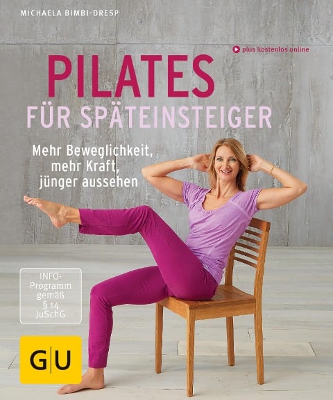 Pilates für Späteinsteiger - Michaela Bimbi-Dresp