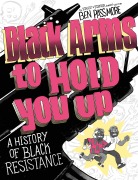 Cover-Bild zum Titel 'Black Arms to Hold You Up' von 'Ben Passmore'