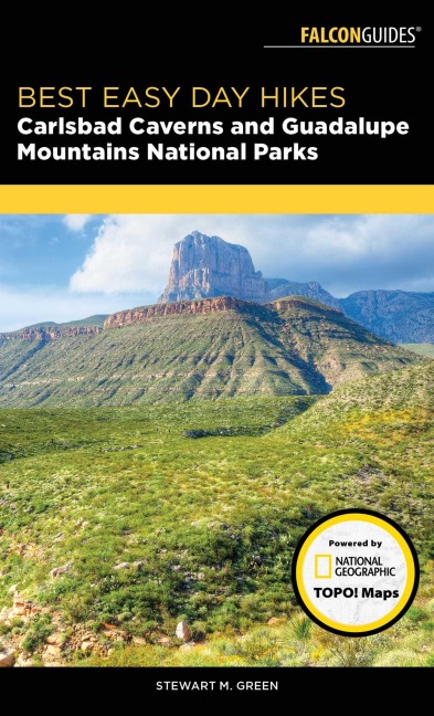 Best Easy Day Hikes Carlsbad Caverns and Guadalupe Mountains National Parks - Stewart M Green
