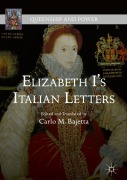 Cover-Bild zum Titel 'Elizabeth I's Italian Letters' von 'Carlo M. Bajetta'