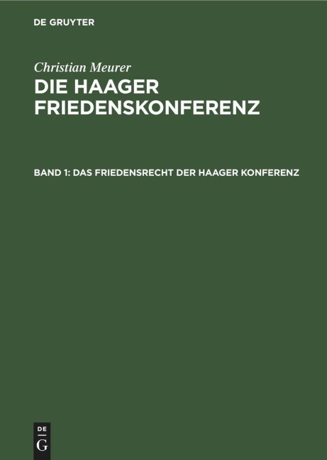 Das Friedensrecht der Haager Konferenz - Christian Meurer