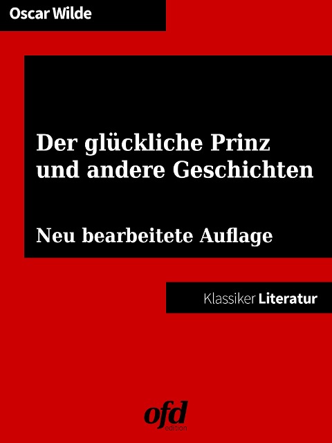 Der glückliche Prinz und andere Geschichten - Oscar Wilde