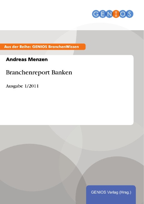 Branchenreport Banken - Andreas Menzen