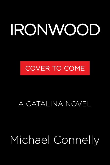 Ironwood - Michael Connelly