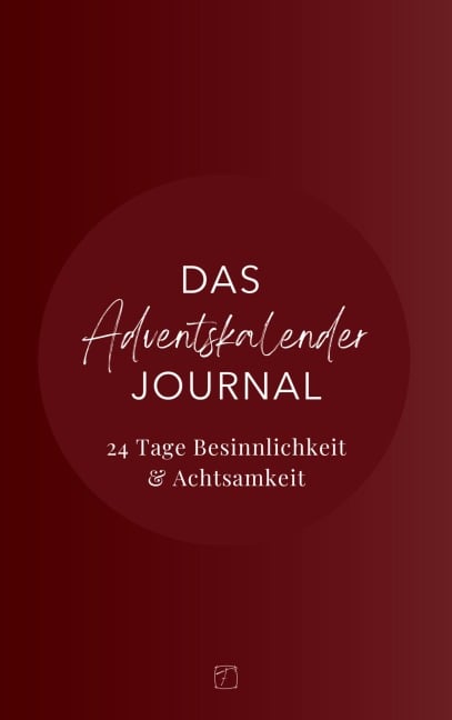 Das Adventskalender Journal - Anna Carolina Steyer