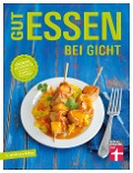 Cover-Bild zum Titel 'Gut essen bei Gicht' von 'Vera Herbst, Dagmar Von Cramm'