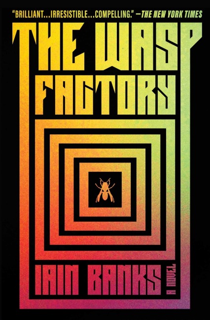 The Wasp Factory - Iain Banks