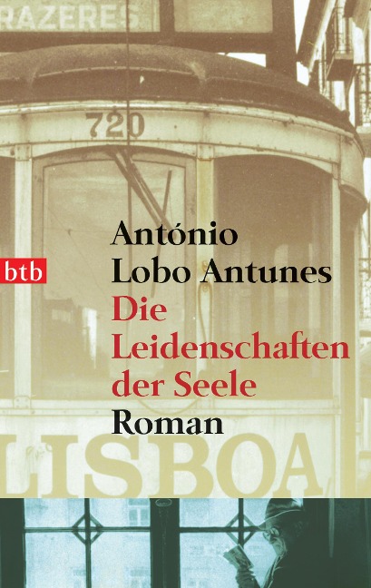 Die Leidenschaften der Seele - António Lobo Antunes