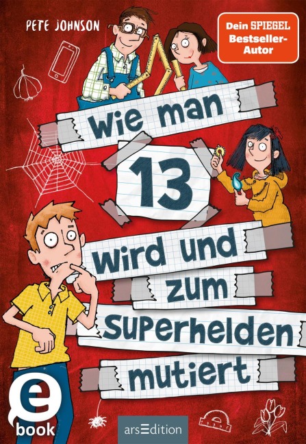 Wie man 13 wird und zum Superhelden mutiert (Wie man 13 wird 4) - Pete Johnson