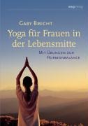 Yoga für Frauen in der Lebensmitte - Gaby Brecht