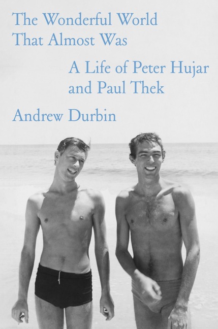 The Wonderful World That Almost Was - Andrew Durbin