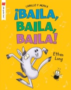 Cover-Bild zum Titel '¡Baila, Baila, Baila!' von 'Ethan Long'