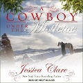 Cover-Bild zum Titel 'A Cowboy Under the Mistletoe Lib/E' von 'Jessica Clare'