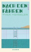 Cover-Bild zum Titel 'Nach den Fähren' von 'Thea Mengeler'
