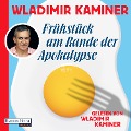 Cover-Bild zum Titel 'Frühstück am Rande der Apokalypse' von 'Wladimir Kaminer'