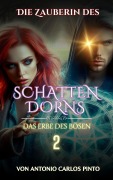 Cover-Bild zum Titel 'Die Zauberin des Schattendorns 2 (The Witch of Shadowthorn, #2)' von 'A. C. P'