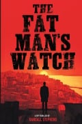 Cover-Bild zum Titel 'The Fat Man's Watch' von 'Randall Stephens'