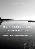 Cover-Bild zum Titel 'Dein Ferienhaus in Schweden' von 'Ralf Kaltenbach'
