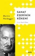 Sanat Eserinin Kökeni - Martin Heidegger