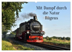 Cover-Bild zum Titel 'Mit Dampf durch die Natur Rügens (Wandkalender 2026 DIN A2 quer), CALVENDO Monatskalender' von 'Silvia Ott'