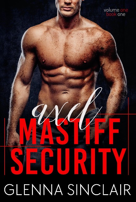 Axel (Mastiff Security, #1) - Glenna Sinclair