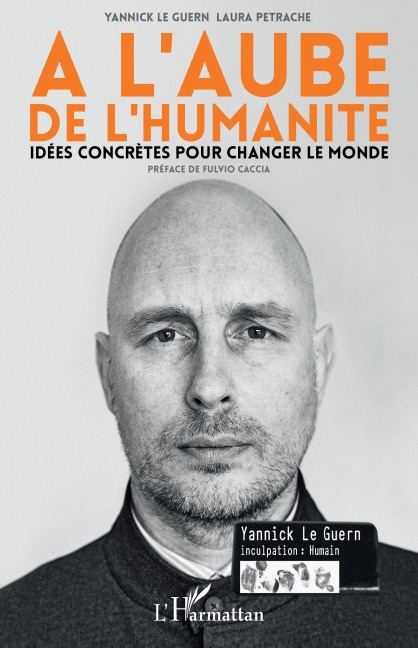 A l'aube de l'humanité - Yannick Le Guern, Laura Petrache