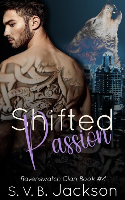Shifted Passion (Ravenswatch Clan, #4) - Svb Jackson