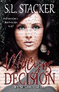Cover-Bild zum Titel 'Macyn's Decision (Macyn McIntyre Series, #3)' von 'S. L. Stacker'